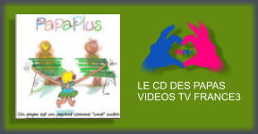 LE CD DES PAPAS VIDEOS TV FRANCE3